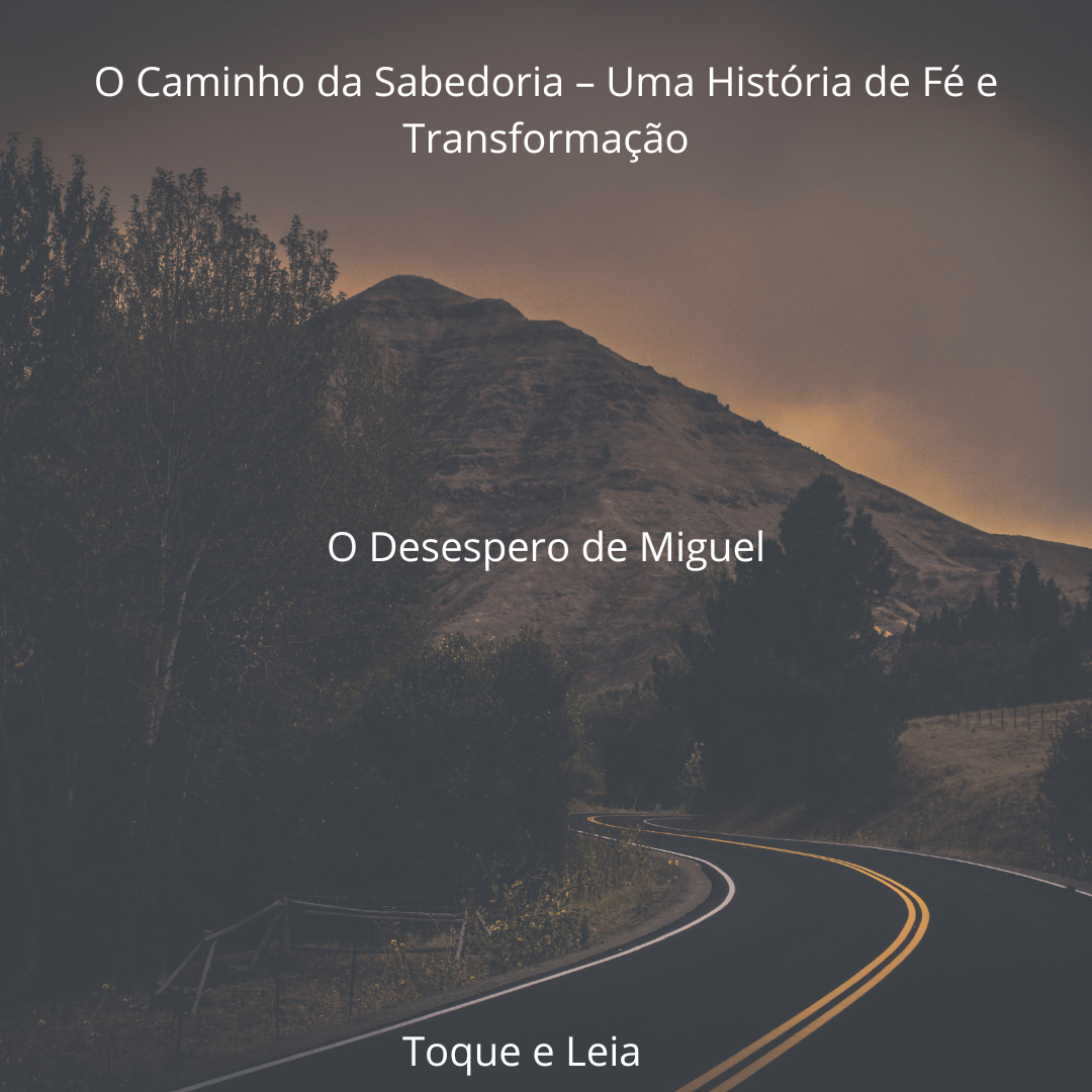 O Caminho da Sabedoria – Uma História de Fé e Transformação
