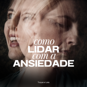Controle sua Ansiedade com Estratégias Práticas e Eficazes