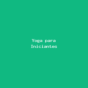 Yoga para Iniciantes