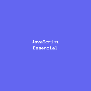 JavaScript Essencial