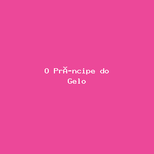 O Príncipe do Gelo
