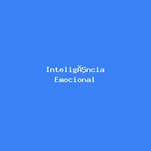 Inteligência Emocional